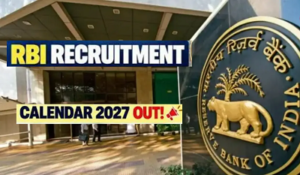 RBI Recruitment 2027: ग्रेड B से लीगल ऑफिसर तक निकलेगी भर्ती, फरवरी से सितंबर तक परीक्षाओं का संभावित शेड्यूल जारी…